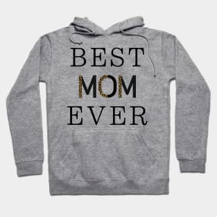 Best mom ever Hoodie